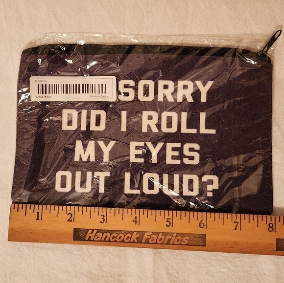 "I'm Sorry Did I Roll My Eyes Out Loud?" Make Up Cosmetic Bag Zipper Pou… - Picture 3 of 4